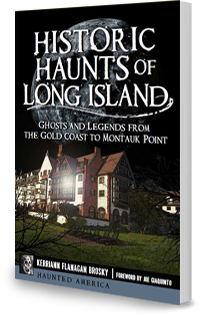 Historic Haunts of Long Island
